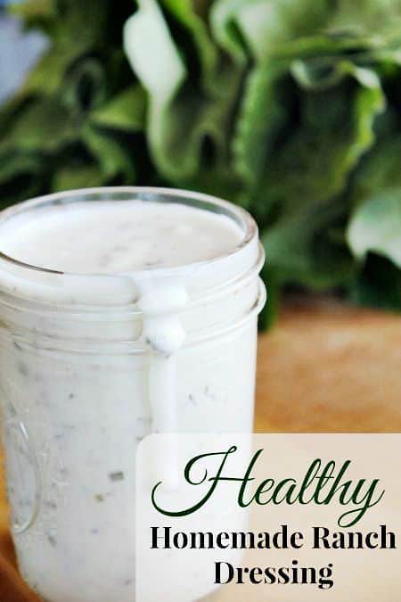 Image shows a jar of ranch dressing with text that reads "Healthy Homemade Ranch Dressing"