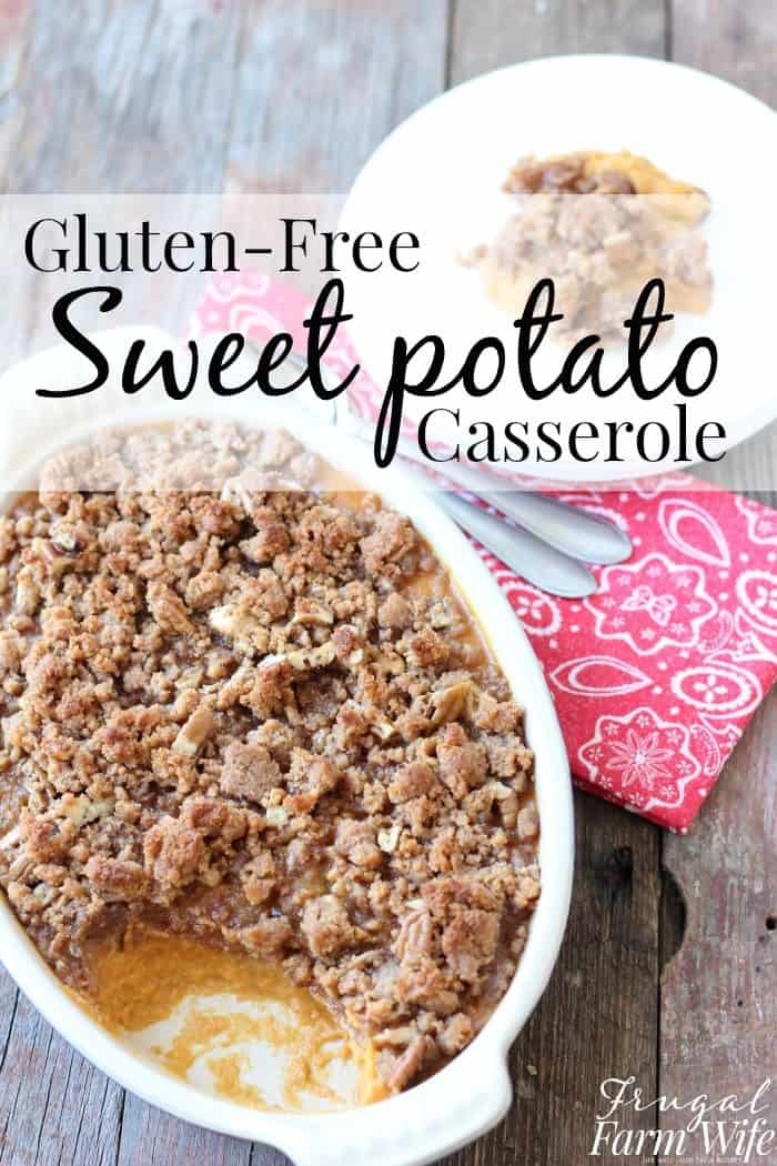 Image shows a casserole dish of sweet potato casserole on a table with text that reads "gluten-free sweet potato casserole"