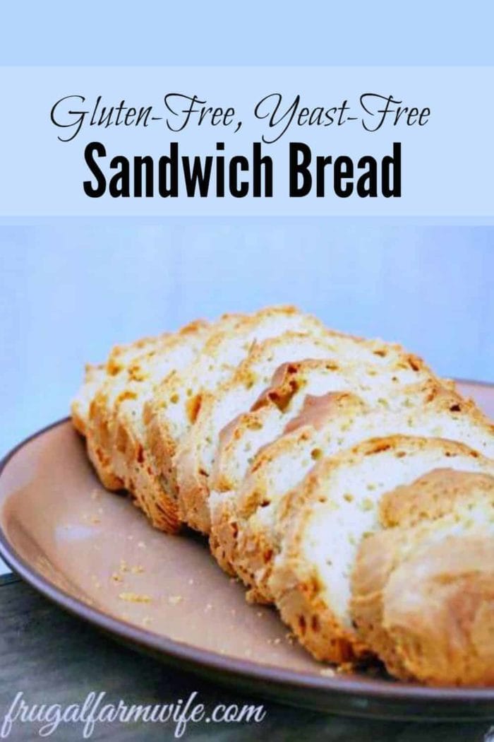 Delicious GlutenFree, YeastFree Bread Recipe Frugal Farm Wife