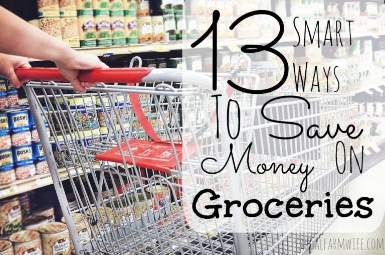 13 Smart Ways To Save On Groceries