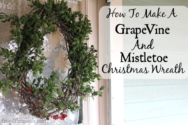 How To Make A Grapevine And Mistletoe Wreath