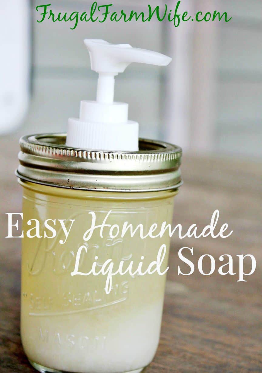Image shows a close up of a glass mason jar made into a soap dispenser full of homemade liquid soap, with text that reads "Easy homemade liquid soap"