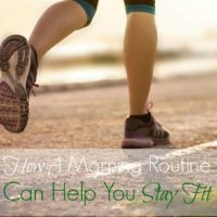 how a morning routine helps keep you fit