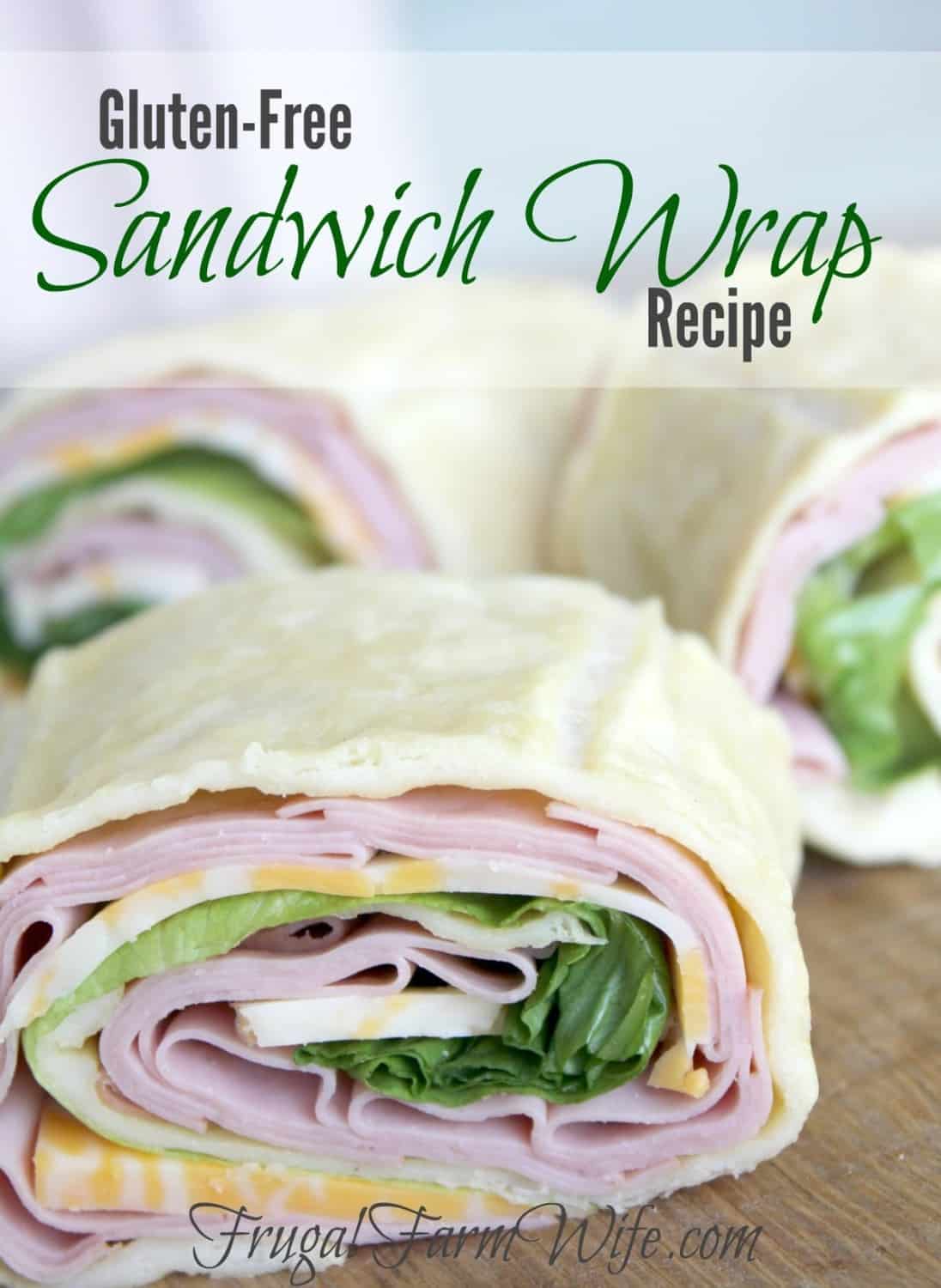 GlutenFree Sandwich Wrap Bread The Frugal Farm Wife