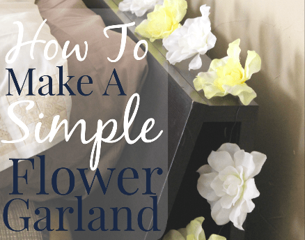 How To Make An Easy Flower Garland