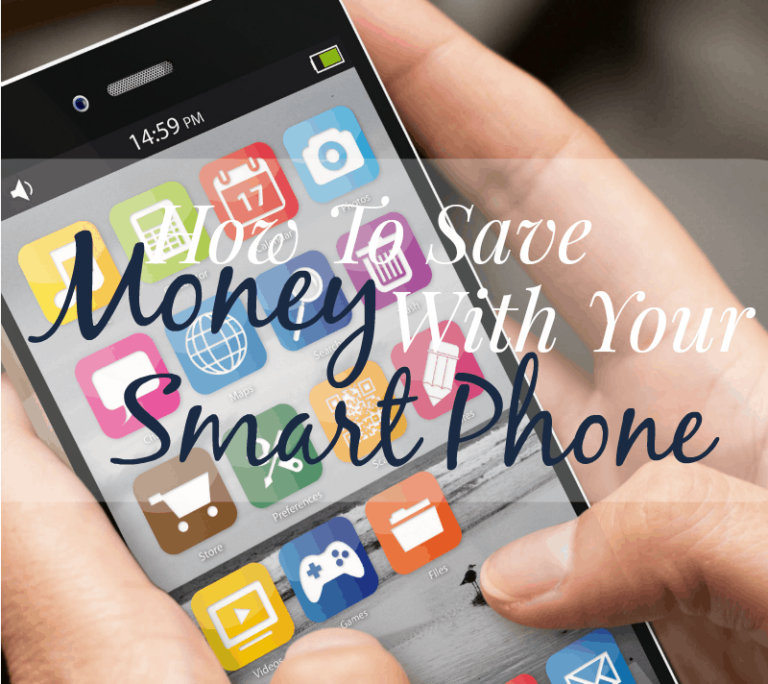 How To Save Money With Your Smart Phone