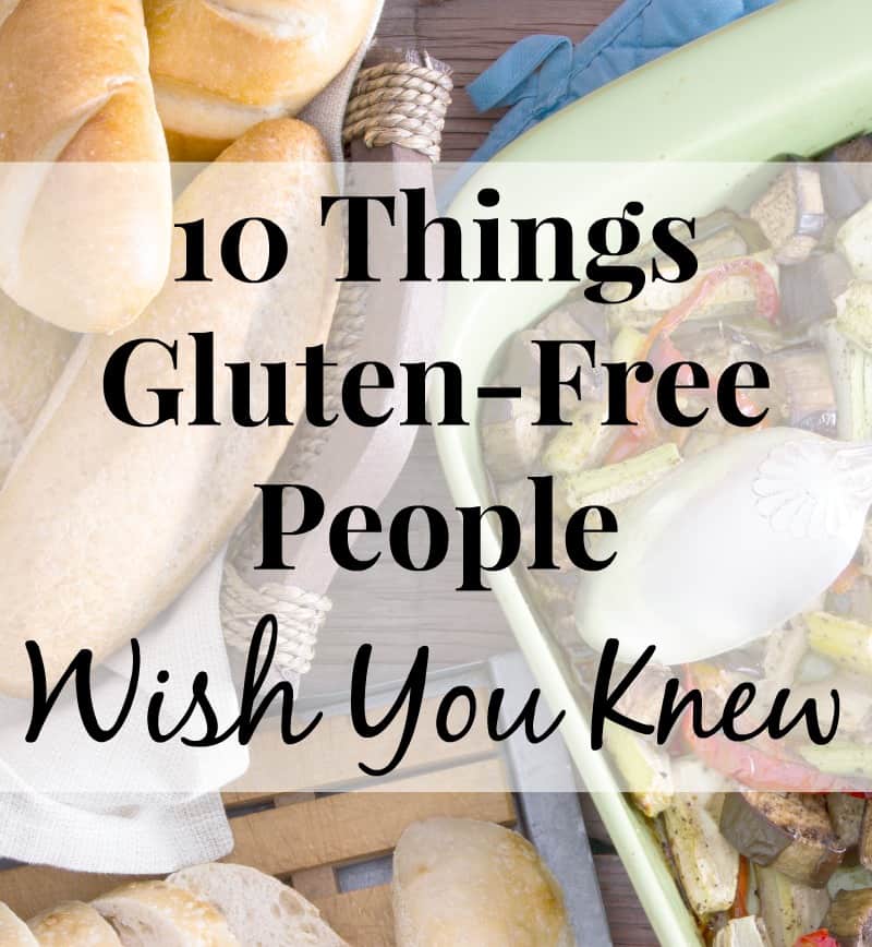 10 Things You Need To Know About Gluten-Free People