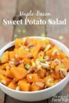 Maple Bacon Sweet Potato Salad | The Frugal Farm Wife