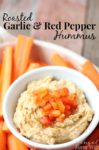 Roasted Garlic and Red Pepper Hummus. It's so much easier to make than I thought it would be!