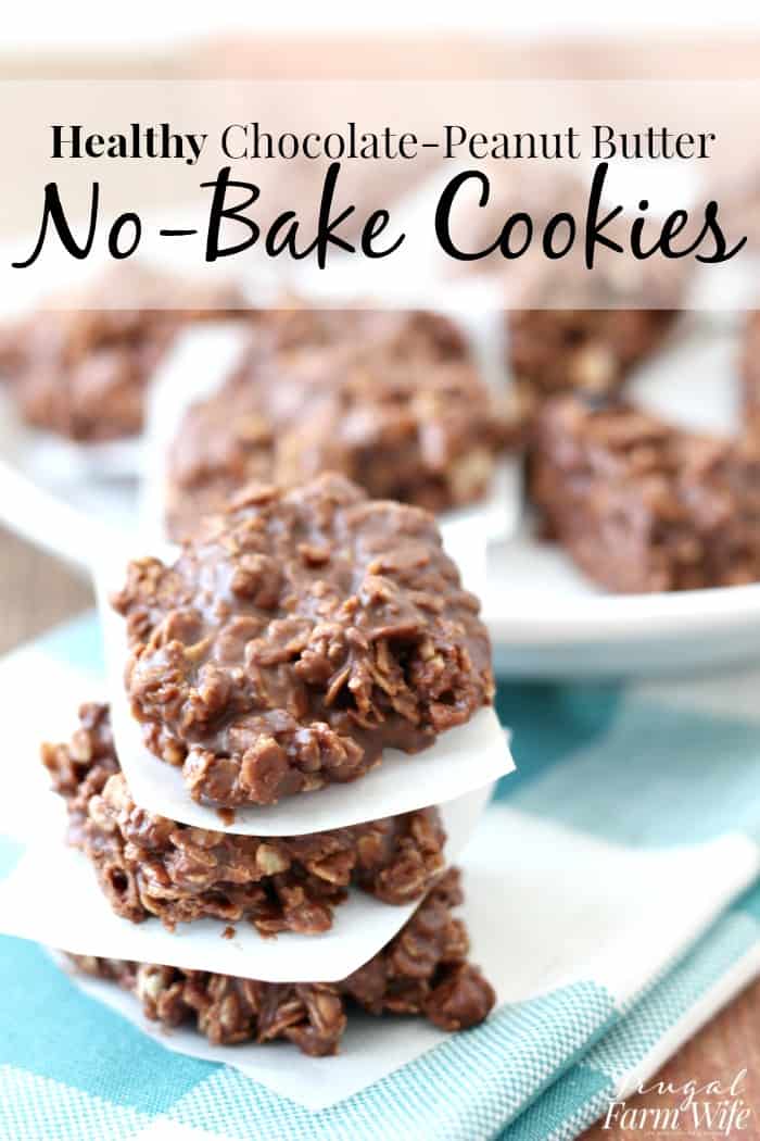 Image shows three peanut butter no bake cookies stacked on one another, with a plate of more behind it. Text overlay reads "Healthy Chocolate-Peanut Butter No-Bake Cookies"
