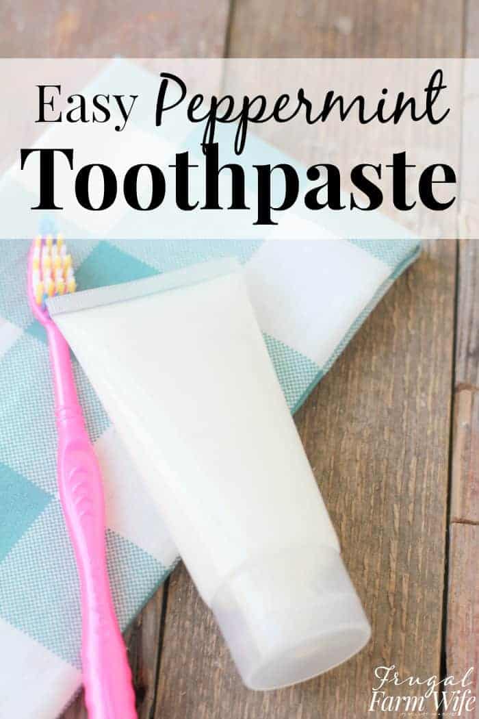 Homemade Peppermint Toothpaste The Frugal Farm Wife