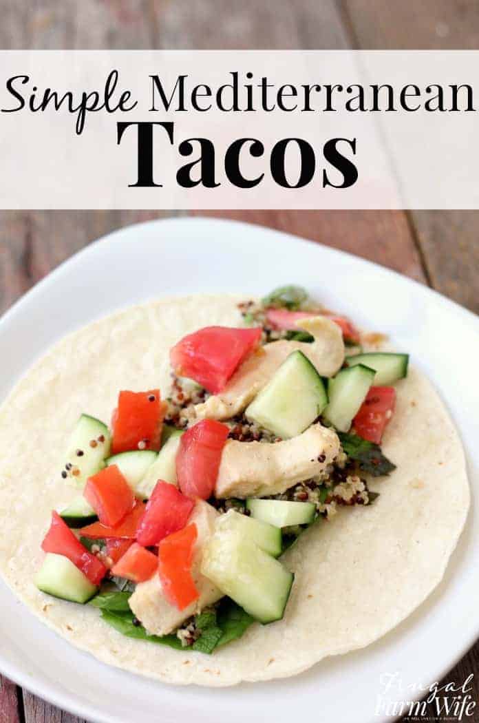 Simple MediterraneanStyle Tacos The Frugal Farm Wife