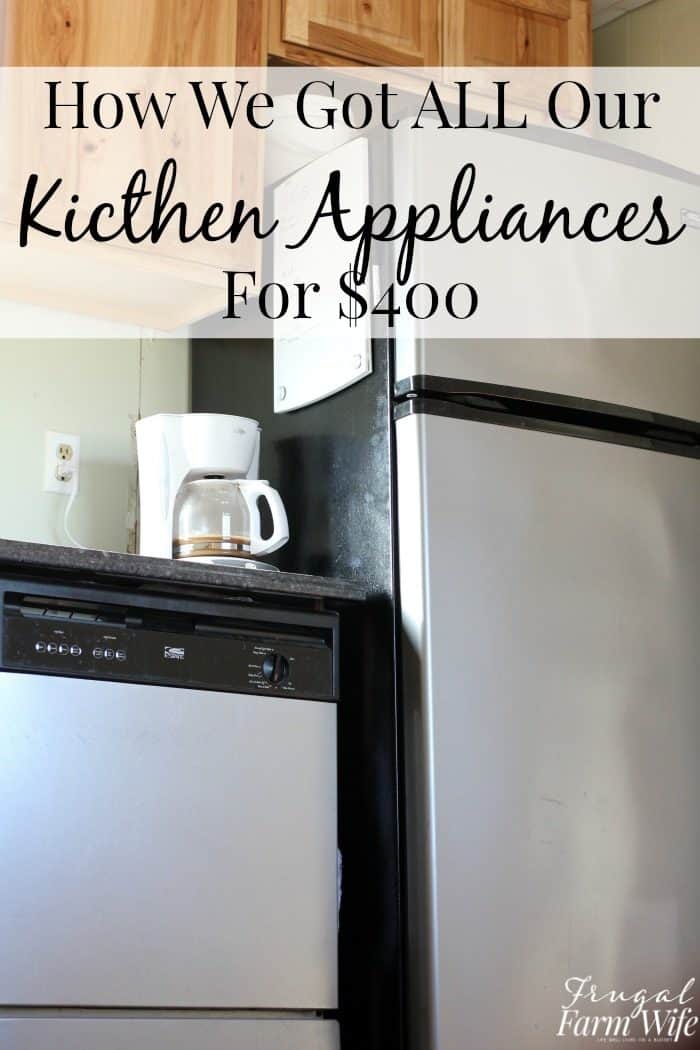 how we got all of our major kitchen appliances for $400