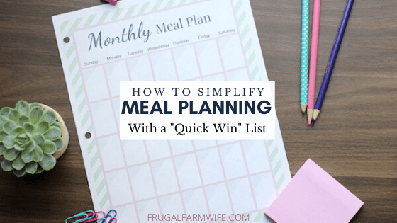 How to Simplify Meal Planning with a “Quick Win” List